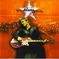 Bryan Adams – 18 Til I Die