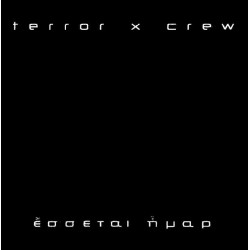 Terror x Crew - Εσσεται ήμαρ