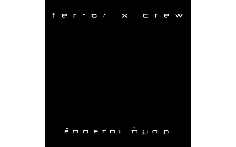 Terror x Crew - Εσσεται ήμαρ