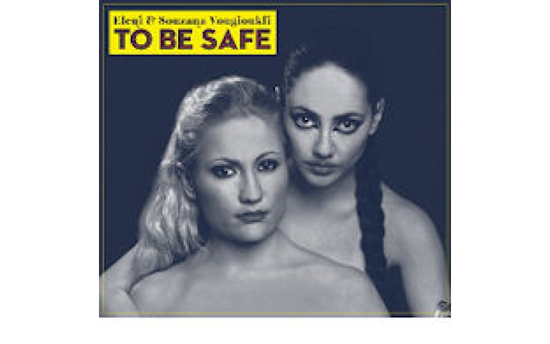 Βουγιουκλή Ελένη & Σουζάνα - To be safe