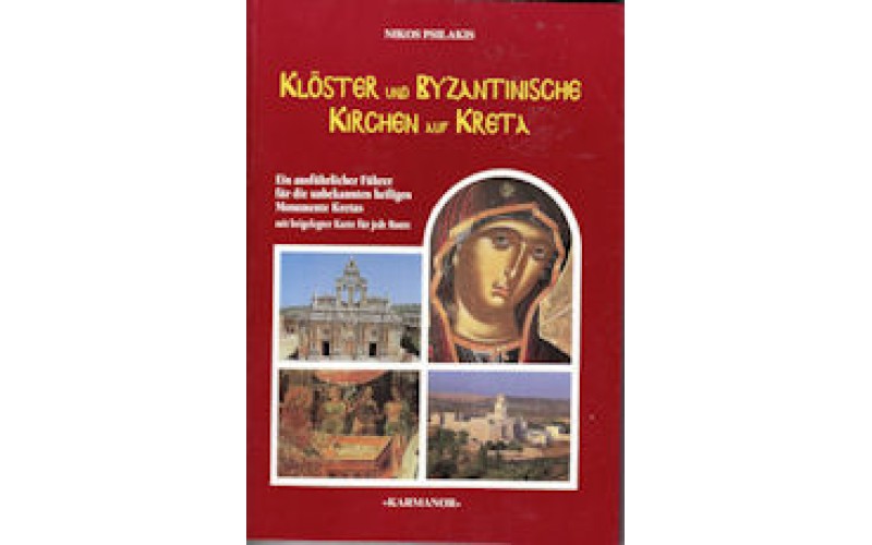 Psilakis Nikos - Kloster und Byzantinische Kirchen auf Kreta