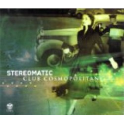 Stereomatic - Club cosmopolitan