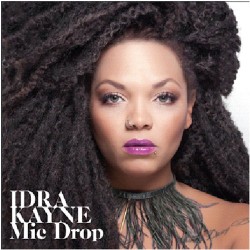 Idra Kayne - Mic drop                  