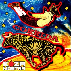 Koza Mostra - Corrida