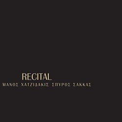 Χατζιδάκις Μάνος / Σακκάς Σπύρος - Recital