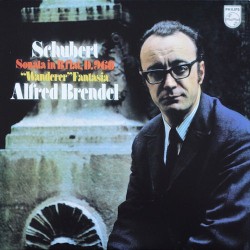 Alfred Brendel – Schubert, Sonata In B Flat, D. 960 / "Wanderer" Fantasia LP