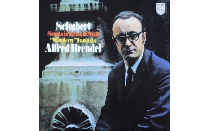 Alfred Brendel – Schubert, Sonata In B Flat, D. 960 / "Wanderer" Fantasia LP