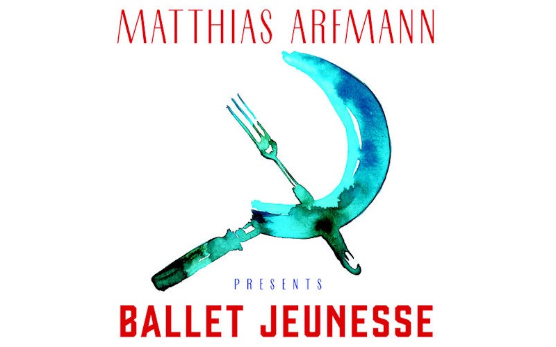 Matthias Arfmann – Presents Ballet Jeunesse LP