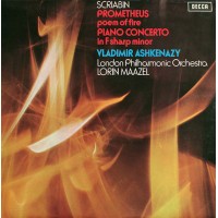 Scriabin, Vladimir Ashkenazy, London Philharmonic Orchestra*, Lorin Maazel – Prometheus - The Poem Of Fire / Piano Concerto In F Sharp Minor LP