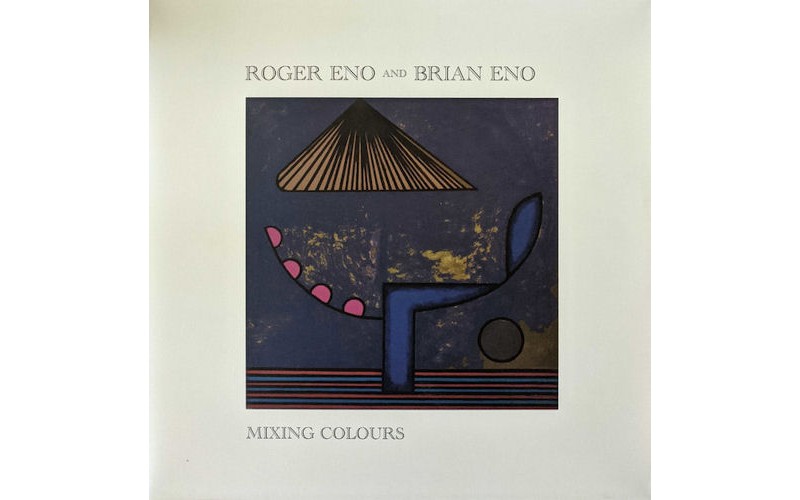 Roger Eno And Brian Eno – Mixing Colours LP