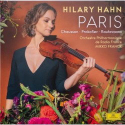 Hilary Hahn, Chausson ∙ Prokofiev ∙ Rautavaara, Orchestre Philharmonique De Radio France, Mikko Franck – Paris LP