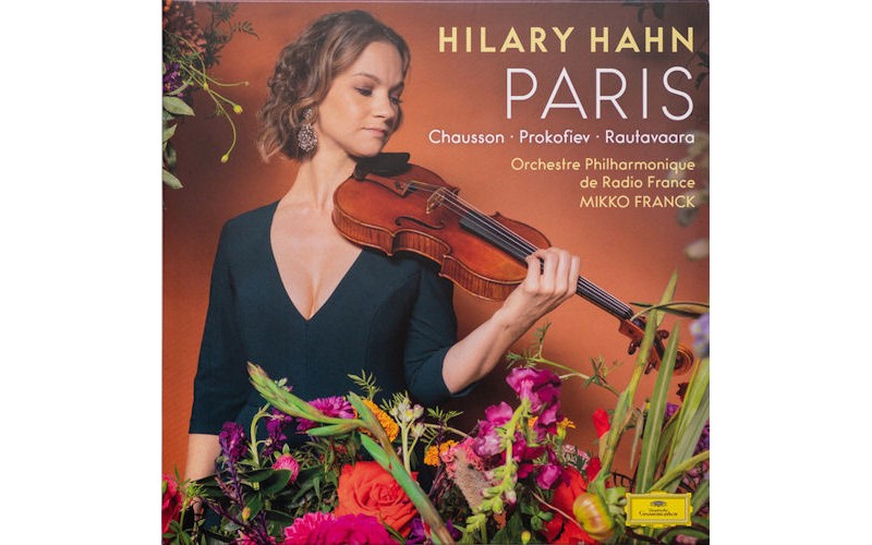 Hilary Hahn, Chausson ∙ Prokofiev ∙ Rautavaara, Orchestre Philharmonique De Radio France, Mikko Franck – Paris LP