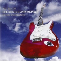 Dire Straits & Mark Knopfler – Private Investigations (The Best Of)