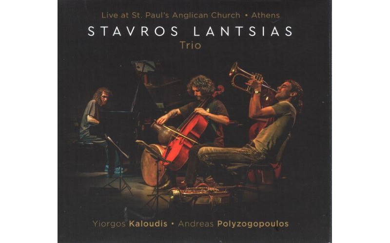 Stavros Lantsias Trio: Stavros Lantsias, Yiorgos Kaloudis, Andreas Polyzogopoulos ‎– Live at St. Paul's Anglican Church, Athens (Λάντσιας Σταύρος)