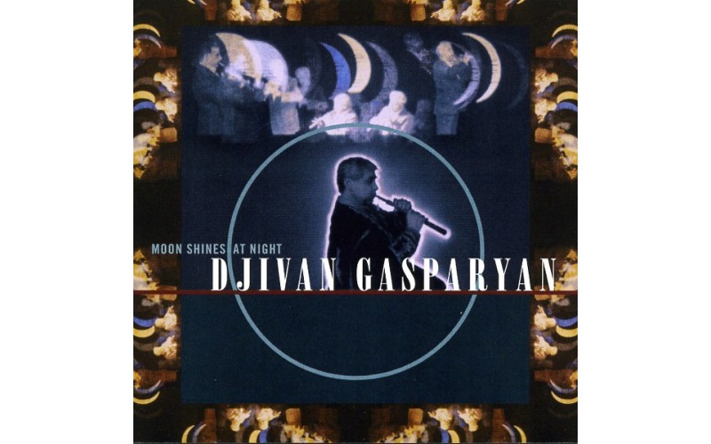  Djivan Gasparyan ‎– Moon Shines At Night 