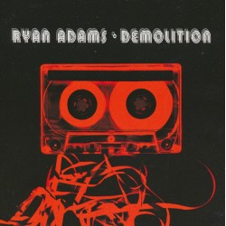 Ryan Adams – Demolition