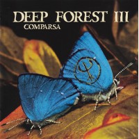 Deep Forest III – Comparsa