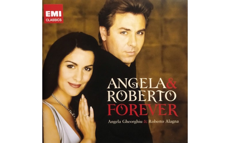 Angela Gheorghiu & Roberto Alagna – Forever