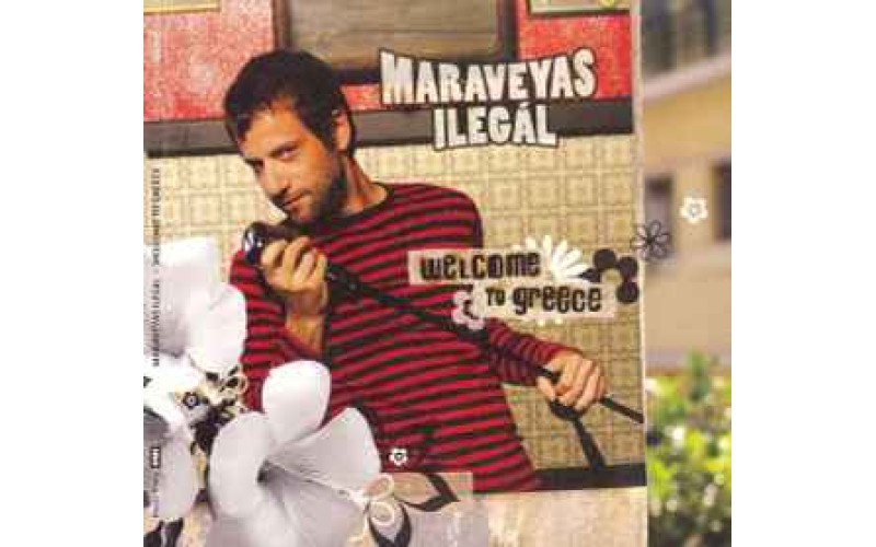 Maraveyas Ilegal - Welcome to Greece