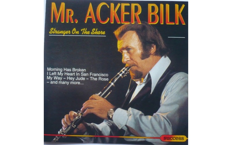 Mr. Acker Bilk – Stranger On The Shore