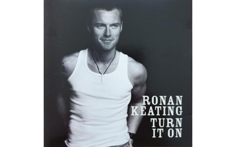  Ronan Keating ‎– Turn It On 