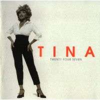 Tina Turner – Twenty Four Seven