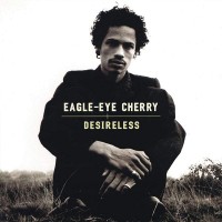 Eagle-Eye Cherry – Desireless