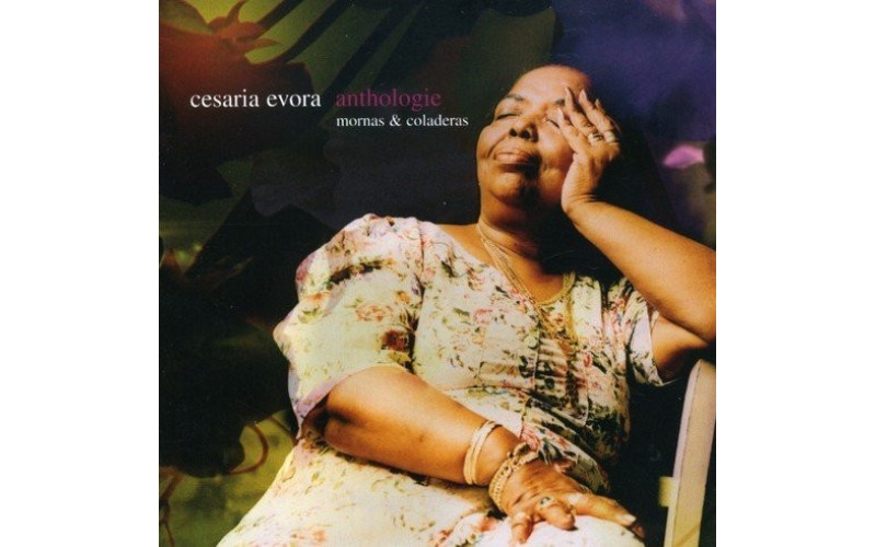  Cesaria Evora ‎– Anthologie - Mornas & Coladeras