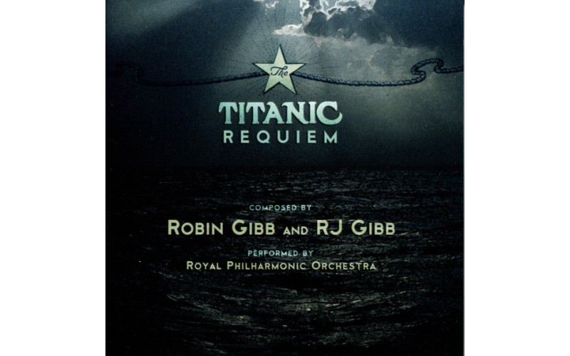 Robin Gibb And RJ Gibb Performed By The Royal Philharmonic Orchestra – The Titanic Requiem