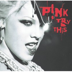 P!NK – Try This