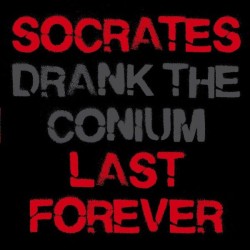 Socrates Drank the Conium - Socrates Last Forever (LP Βινύλιο)