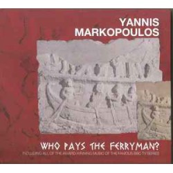 Μαρκόπουλος Γιάννης - Who pays the ferryman? O.S.T. (Ποιός πληρώνει τον βαρκάρη)