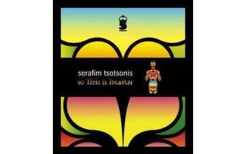  Serafim Tsotsonis ‎– So This Is Heaven 