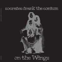 Socrates Drank the Conium - On the Wings LP Vinyl