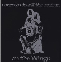Socrates Drank the Conium - On the wings