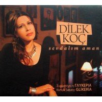 Dilek Koc - Sevdalim aman