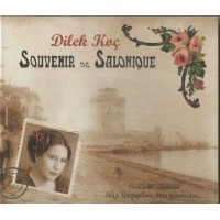 Dilek Koc - Souvenir de Salonique 
