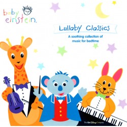 The Baby Einstein Music Box Orchestra – Lullaby Classics: A Soothing Collection Of Music For Bedtime