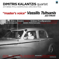 Καλαντζής Δημήτρης Κουαρτέτο - Master's Voice: Jazz Tribute to Vassilis Tsitsanis
