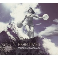 Monsieur Minimal - High Times