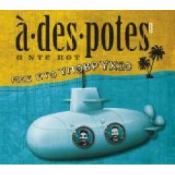 A des potes - Μες στο υποβρύχιο