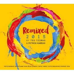 Remixed 2015 by Teo Tzimas & Petros Karras