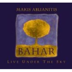 Αμπλιανίτης Μάκης - Bahar Live under the sky
