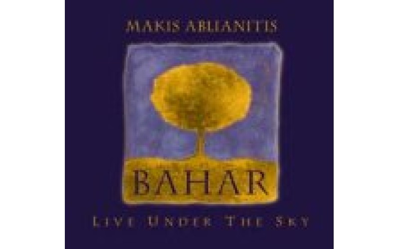 Αμπλιανίτης Μάκης - Bahar Live under the sky
