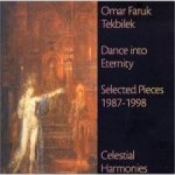 Dance into Eternity: Selected Pieces 1987-1998