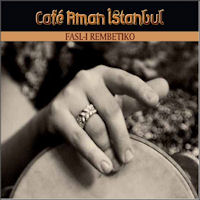 Cafe Aman Isatnbul - Fasl-i rembetiko