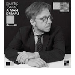 Dimitris Tsakas - A man dreams