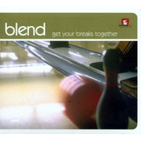Blend - Get your breaks together