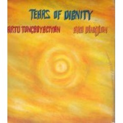 Tuncboyaciyan Arto & Dinkjian Ara - Tears of Dignity