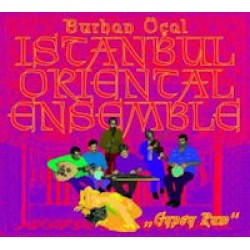 Burhan Ocal & Istanbul Oriental - Gypsy Rum